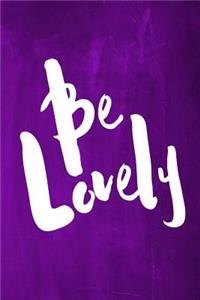 Chalkboard Journal - Be Series - Be Lovely (Purple)