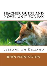 Teacher Guide and Novel Unit for Pax