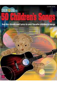 Strum & Sing 50 Children's Songs