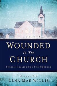Wounded In The Church