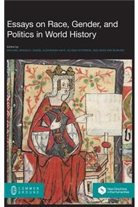 Essays on Race, Gender, and Politics in World History