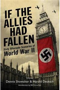 If the Allies Had Fallen