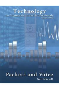 Technology for Communications Professionals, Volume 1