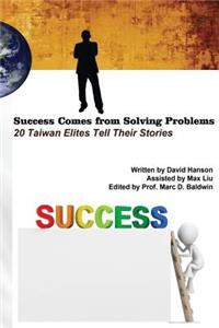 Success Comes from Solving Problems