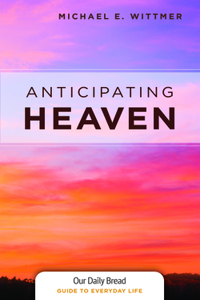 Anticipating Heaven