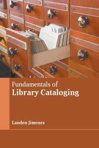 Fundamentals of Library Cataloging