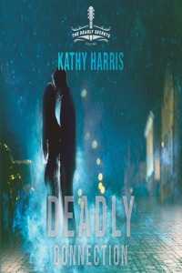 Deadly Connection