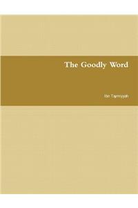The Goodly Word