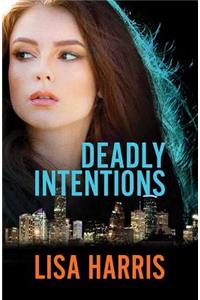 Deadly Intentions