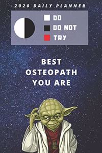 2020 Daily Planner For Work - Best Gift For Osteopath - Funny Yoda Quote Appointment Book - Day Planning Agenda Notebook - Great Present For Osteopathy Goals