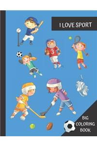 I love Sport Big Coloring Book
