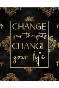 Change your thoughts - change your life