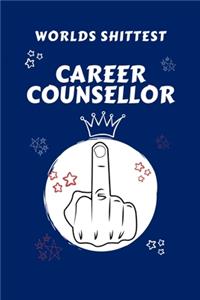 Worlds Shittest Career Counselor