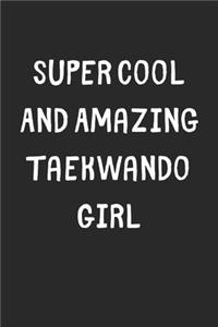 Super Cool And Amazing Taekwando Girl
