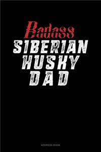 Badass Siberian Husky Dad