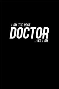 I am the best Doctor... yes I am