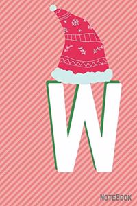 Initial X-mas Letter W Notebook With Funny X-mas Bear., X-mas First Letter Ideal for For Boys/ Girls, Christmas, Gift and Notebook for School