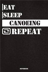 Eat Sleep Canoeing Notebook