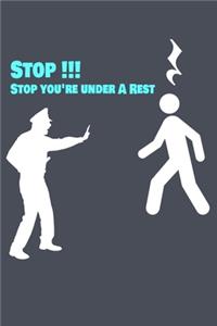 Stop you're under A Rest