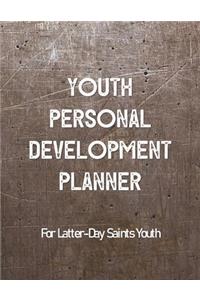 Youth Personal Development Planner For Latter-Day Saints Youth