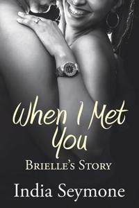 When I Met You