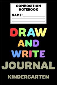 Composition Notebook Draw And Write Journal Kindergarten