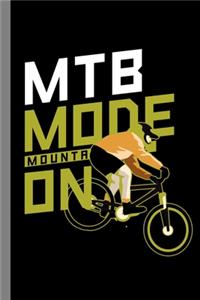 MTB Mode On