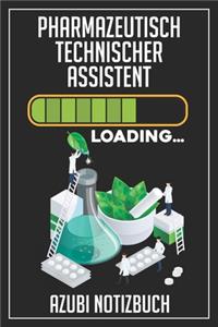 Pharmazeutisch Technischer Assistent Loading... Azubi Notizbuch