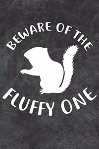 Beware Of The Fluffy One Notebook Journal