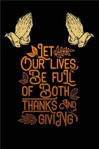 Let our lives be full of both thanks and giving