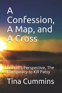 A Confession, A Map, and A Cross