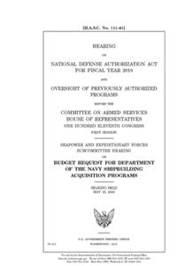 Hearing on National Defense Authorization Act for Fiscal Year 2010 and oversight of previously authorized programs