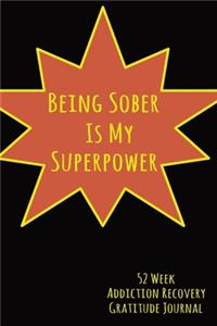 Being Sober Is My Super Power
