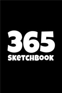 365 Sketchbook: Extra Large Black and White Drawing and Doodling Pad with a Lot of Pages - Thick Blank Softcover Notebook - Giant Unlined Sketch Pad to Draw and Wri