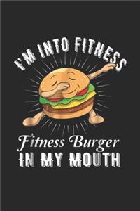 I'm Into Fitness Fitness Burger in My Mouth