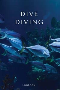 Dive Diving Logbook: This Scuba diving friendly logbook is perfer for beginners and experts alike