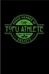 Proud Member Of The Tofu Athlete Society Vegan Athlete