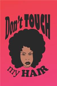 Don't Touch My Hair