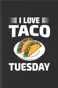 I Love Taco Tuesday