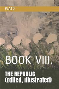 THE REPUBLIC (Edited, Illustrated)