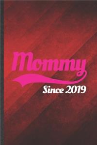 Mommy Since 2019