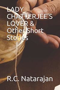 LADY CHATTERJEE'S LOVER & Other Short Stories