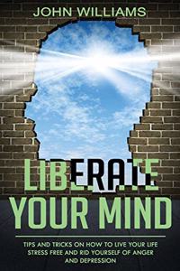 Liberate Your Mind