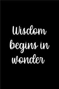 Wisdom Begins In Wonder