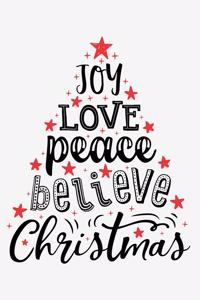 Joy Love Peace Believe Christmas