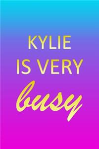 Kylie: I'm Very Busy 1 Year Daily Planner (12 Months) - Pink Custom First Name Letter K Personalized Cover - 2020 - 2021 - 365 Pages for Planning - January