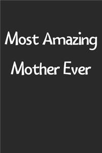 Most Amazing Mother Ever