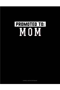 Promoted To Mom