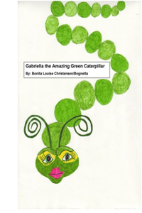 Gabriella, the Amazing Green Caterpillar