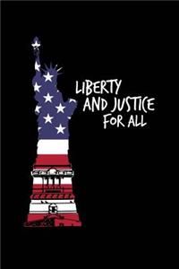 Liberty and Justice for All